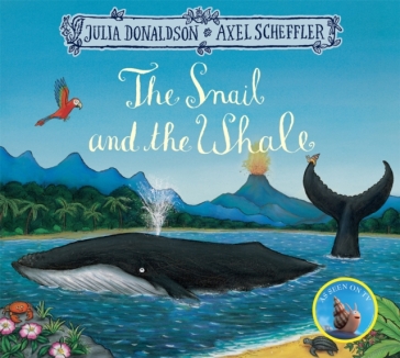 The Snail and the Whale - Julia Donaldson