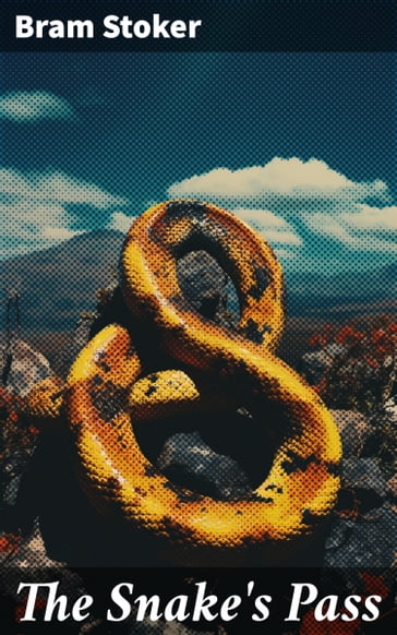 The Snake's Pass - Stoker Bram
