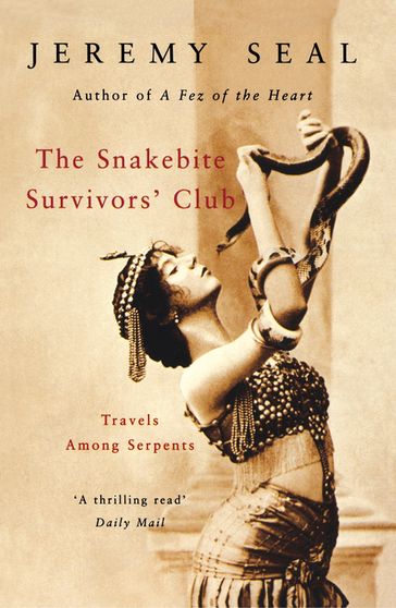 The Snakebite Survivors' Club - Jeremy Seal