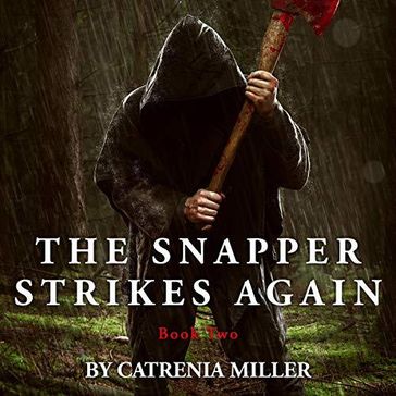 The Snapper Strikes Again - Catrenia Miller