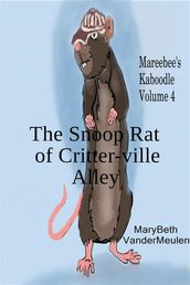 The Snoop Rat of Critter-ville Alley