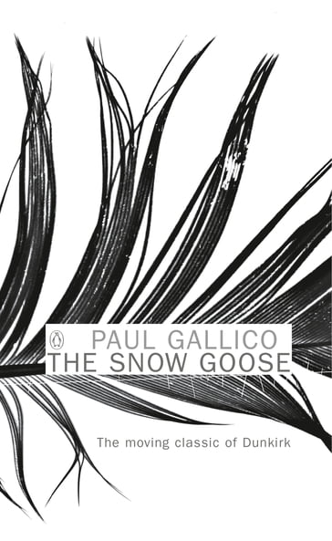 The Snow Goose and The Small Miracle - Paul Gallico