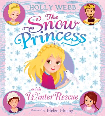 The Snow Princess and the Winter Rescue - Holly Webb