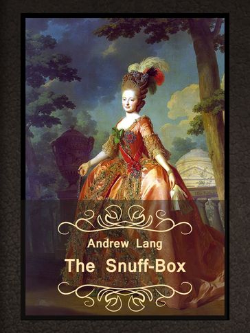 The Snuff-Box - Andrew Lang