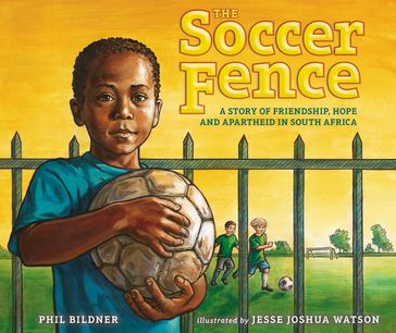 The Soccer Fence - Phil Bildner