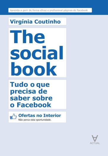The Social Book - Tudo o que precisa de saber sobre o Facebook - Virginia Coutinho