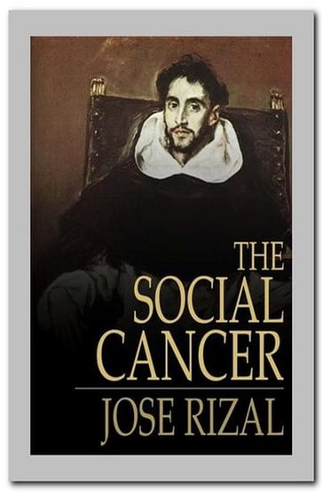 The Social Cancer - José Rizal