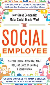 The Social Employee: How Great Companies Make Social Media Work