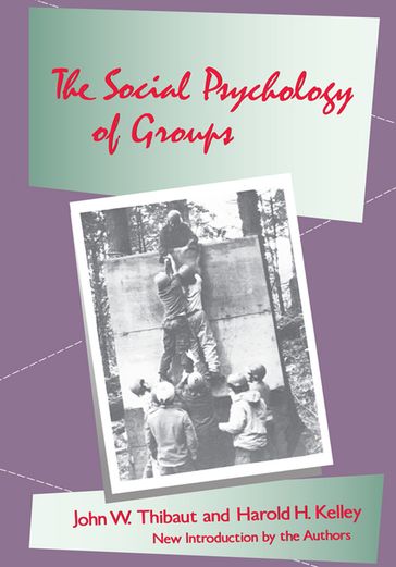 The Social Psychology of Groups - John W. Thibaut