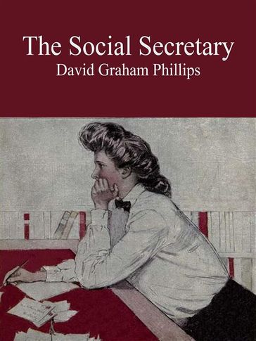 The Social Secretary - David Graham Phillips