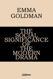 The Social Significance of the Modern Drama