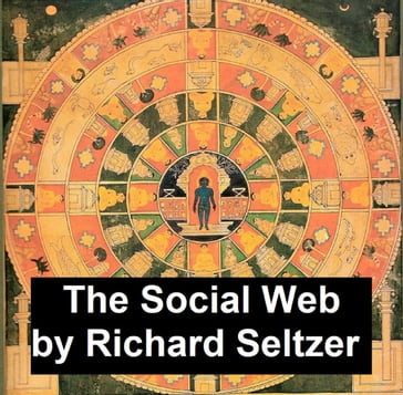 The Social Web - Richard Seltzer