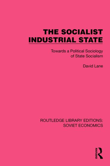 The Socialist Industrial State - David Lane