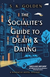 The Socialite s Guide to Death and Dating