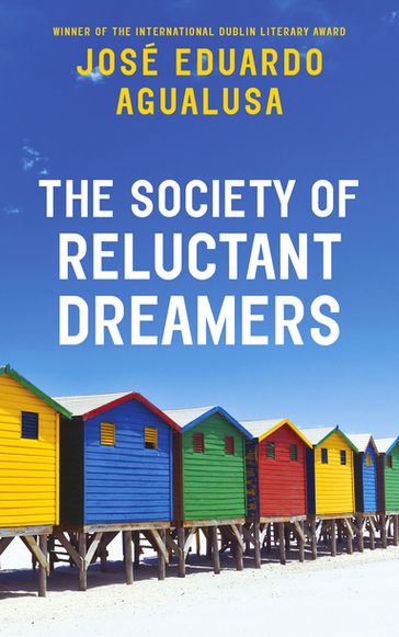 The Society of Reluctant Dreamers - José Eduardo Agualusa
