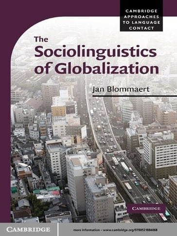 The Sociolinguistics of Globalization - Jan Blommaert