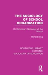 The Sociology of School Organization