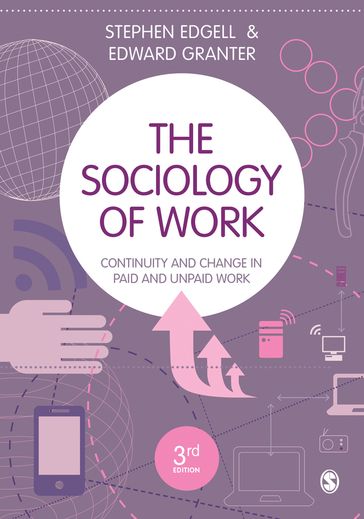 The Sociology of Work - Edward Granter - Stephen Edgell