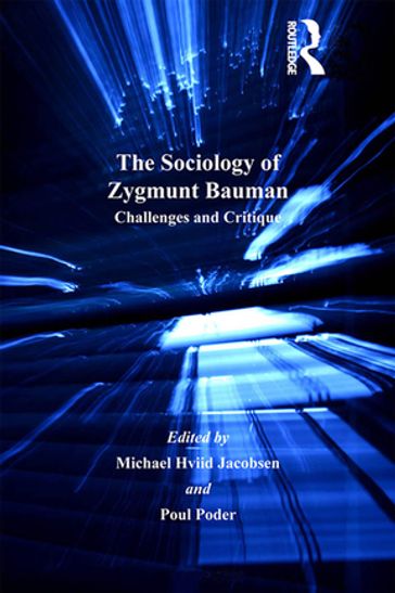 The Sociology of Zygmunt Bauman - Michael Hviid Jacobsen