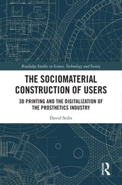 The Sociomaterial Construction of Users