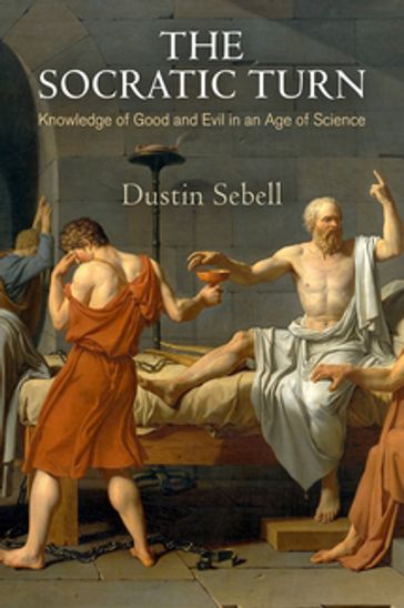 The Socratic Turn - Dustin Sebell