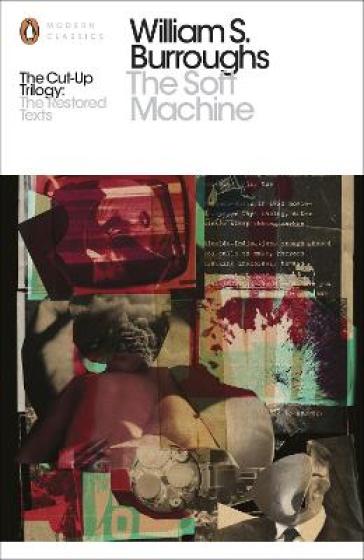 The Soft Machine - William S. Burroughs