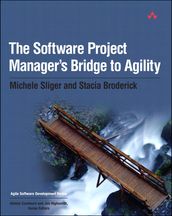The Software Project Manager s Bridge to Agility