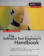 The Software Test Engineer s Handbook, 2nd Edition