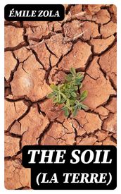 The Soil (La terre)