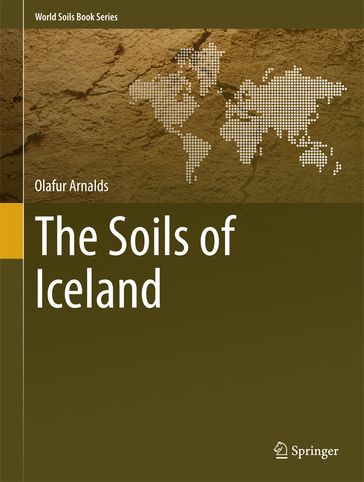 The Soils of Iceland - Olafur Arnalds