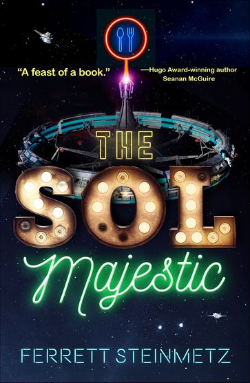 The Sol Majestic - Ferrett Steinmetz