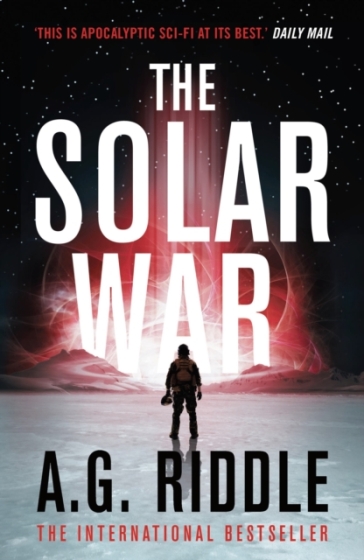 The Solar War - A.G. Riddle