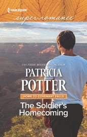 The Soldier s Homecoming (Home to Covenant Falls, Book 5) (Mills & Boon Superromance)