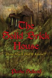 The Solid Brick House