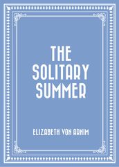 The Solitary Summer