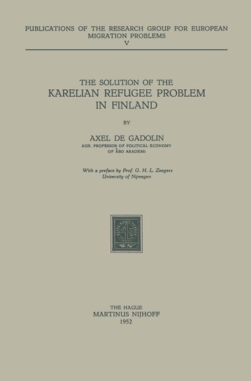 The Solution of the Karelian Refugee Problem in Finland - A. De Gadolin