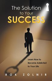 The Solution to Your Success