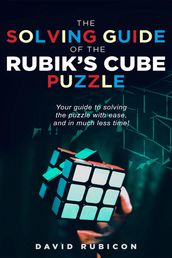 The Solving Guide of the Rubik