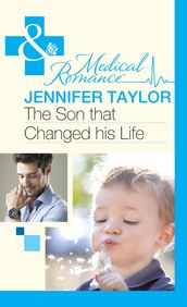 The Son That Changed His Life (Mills & Boon Medical) (Bride s Bay Surgery, Book 2)