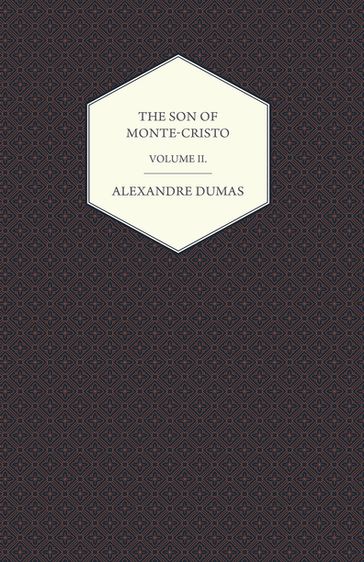 The Son of Monte-Cristo - Volume II. - Jules Lermina