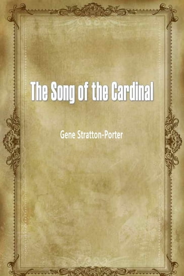 The Song Of The Cardinal - Gene Stratton-Porter