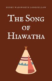 The Song of Hiawatha