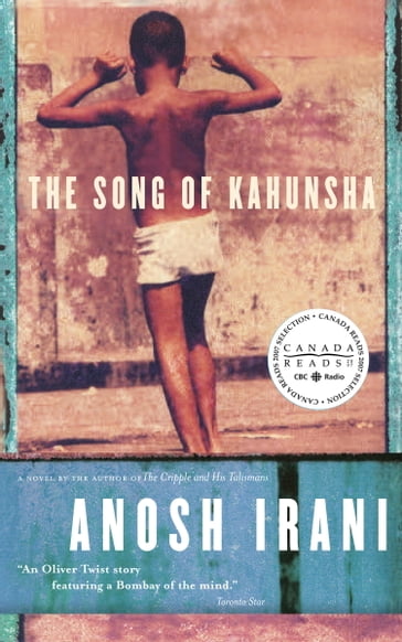 The Song of Kahunsha - Anosh Irani