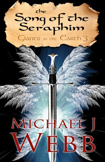 The Song of the Seraphim - Michael J. Webb