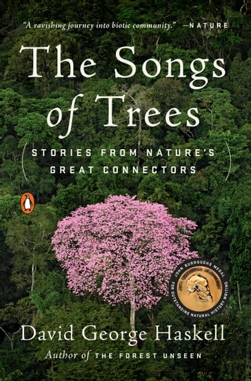 The Songs of Trees - David George Haskell