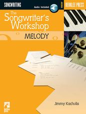 The Songwriter s Workshop: Melody