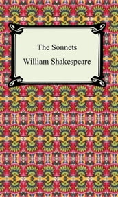 The Sonnets (Shakespeare s Sonnets)