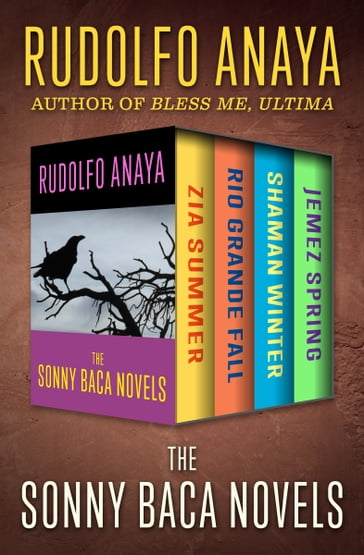 The Sonny Baca Novels - Rudolfo Anaya