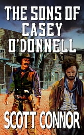 The Sons of Casey O Donnell