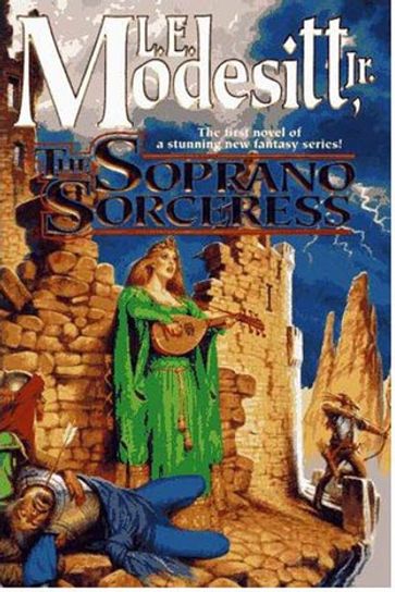 The Soprano Sorceress - Jr. L. E. Modesitt